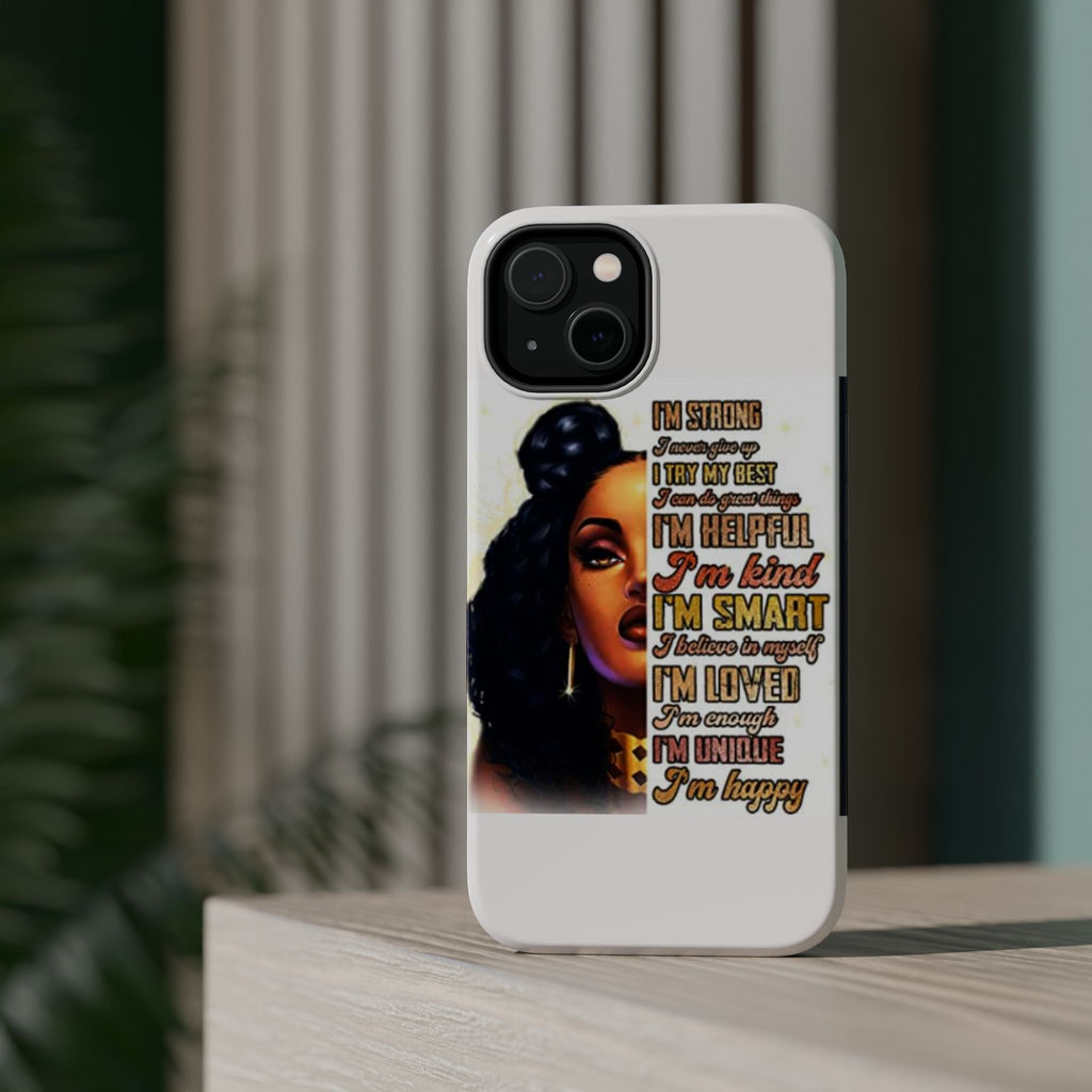 Inspirational Black Woman Phone Case — "I'm Strong... I'm Happy" Magnetic Impact-Resistant Case