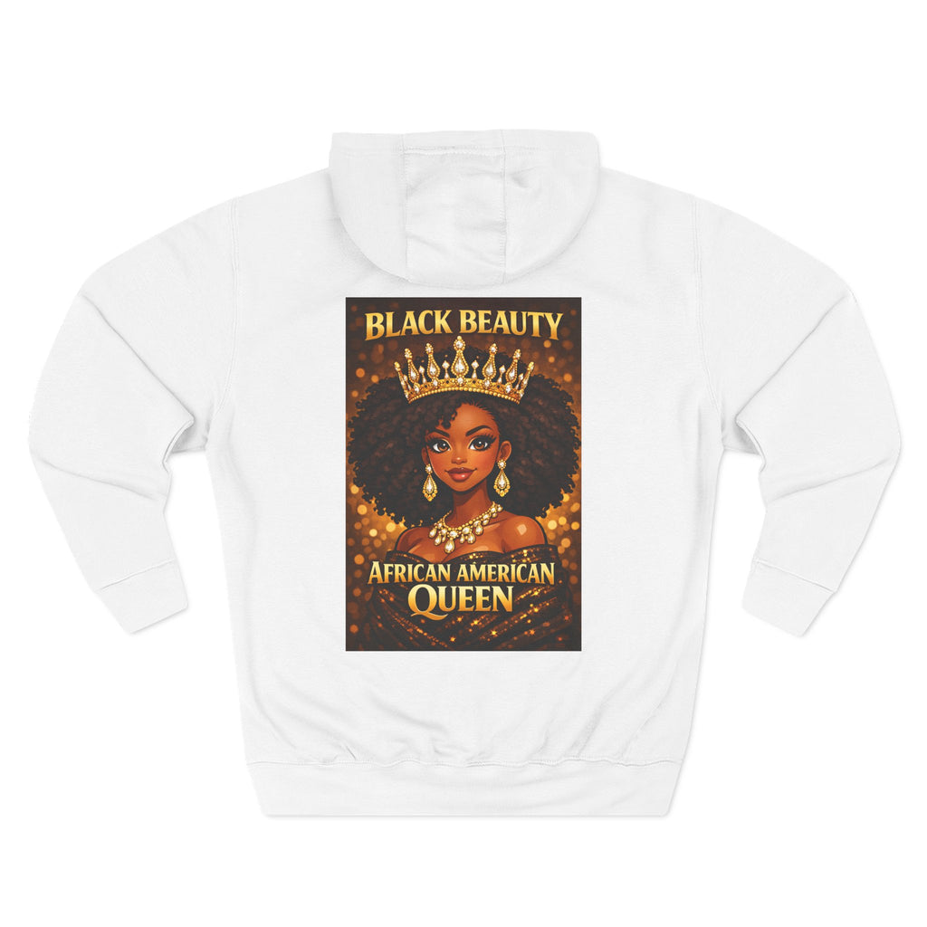 African Queen Hoodie — "Black Beauty, African Queen" Fleece Pullover