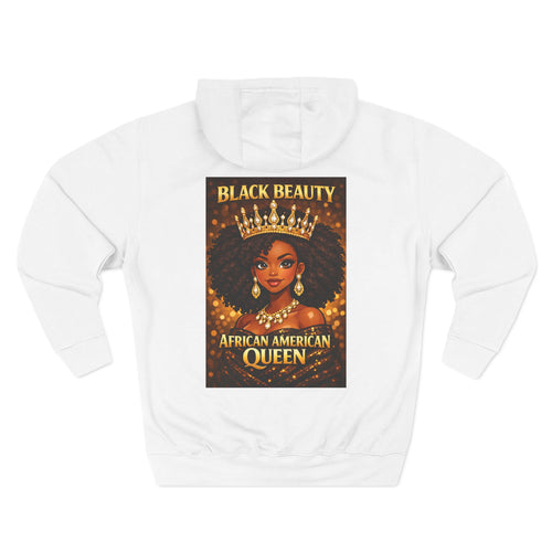 African Queen Hoodie — "Black Beauty, African Queen" Fleece Pullover