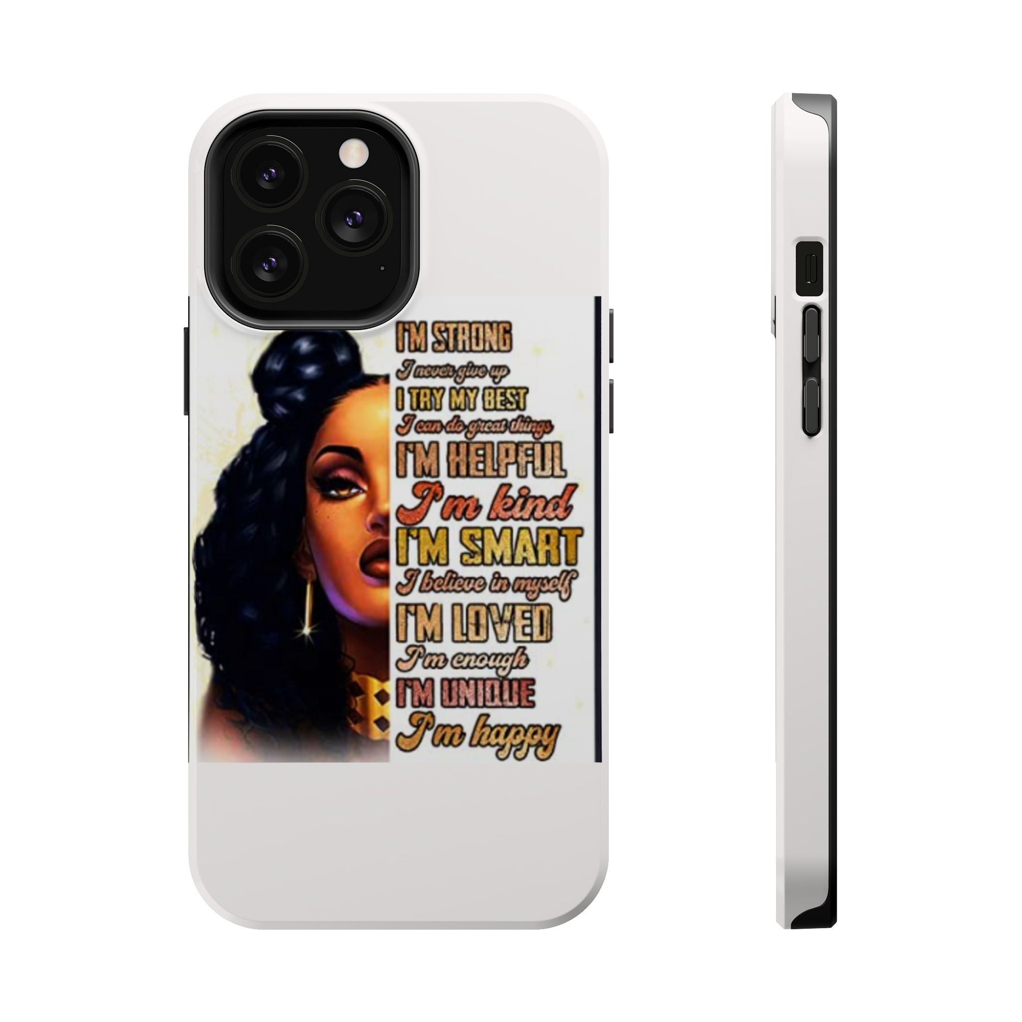 Inspirational Black Woman Phone Case — "I'm Strong... I'm Happy" Magnetic Impact-Resistant Case