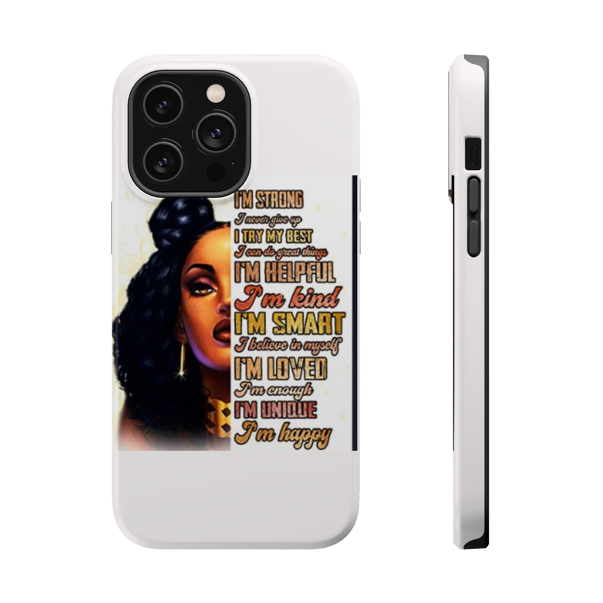 Inspirational Black Woman Phone Case — "I'm Strong... I'm Happy" Magnetic Impact-Resistant Case