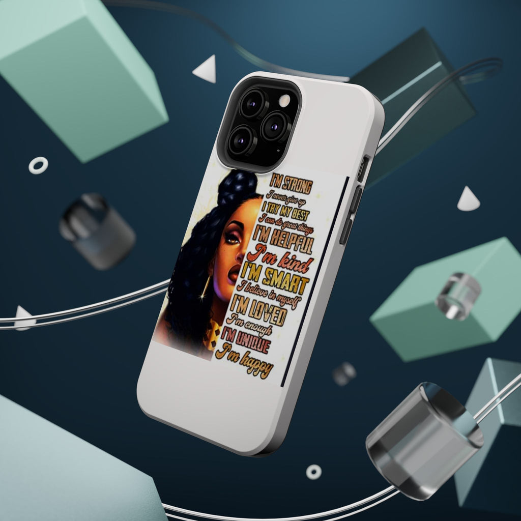 Inspirational Black Woman Phone Case — "I'm Strong... I'm Happy" Magnetic Impact-Resistant Case