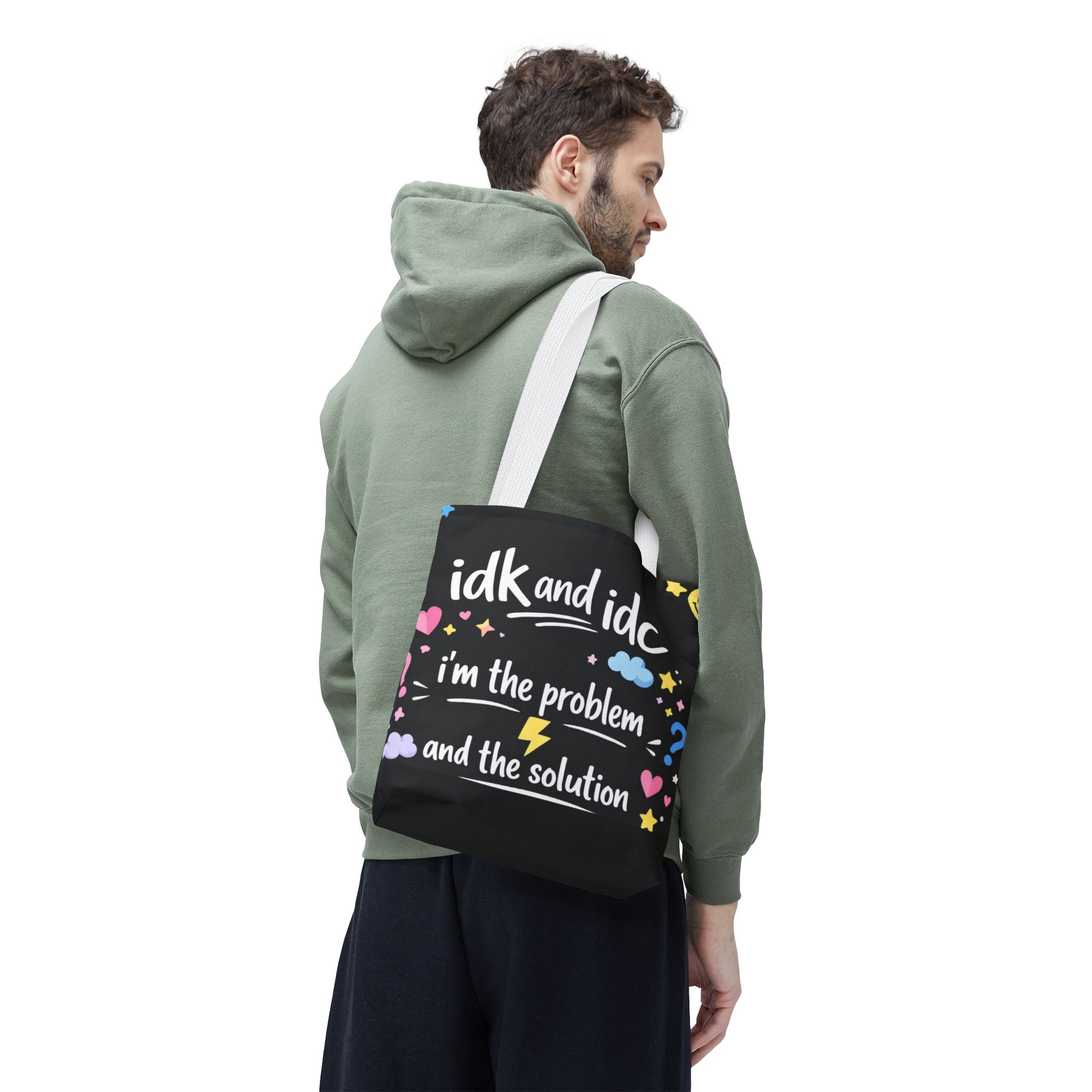 Tote — "idk and idc" Cute Mood Graphic Tote Bag