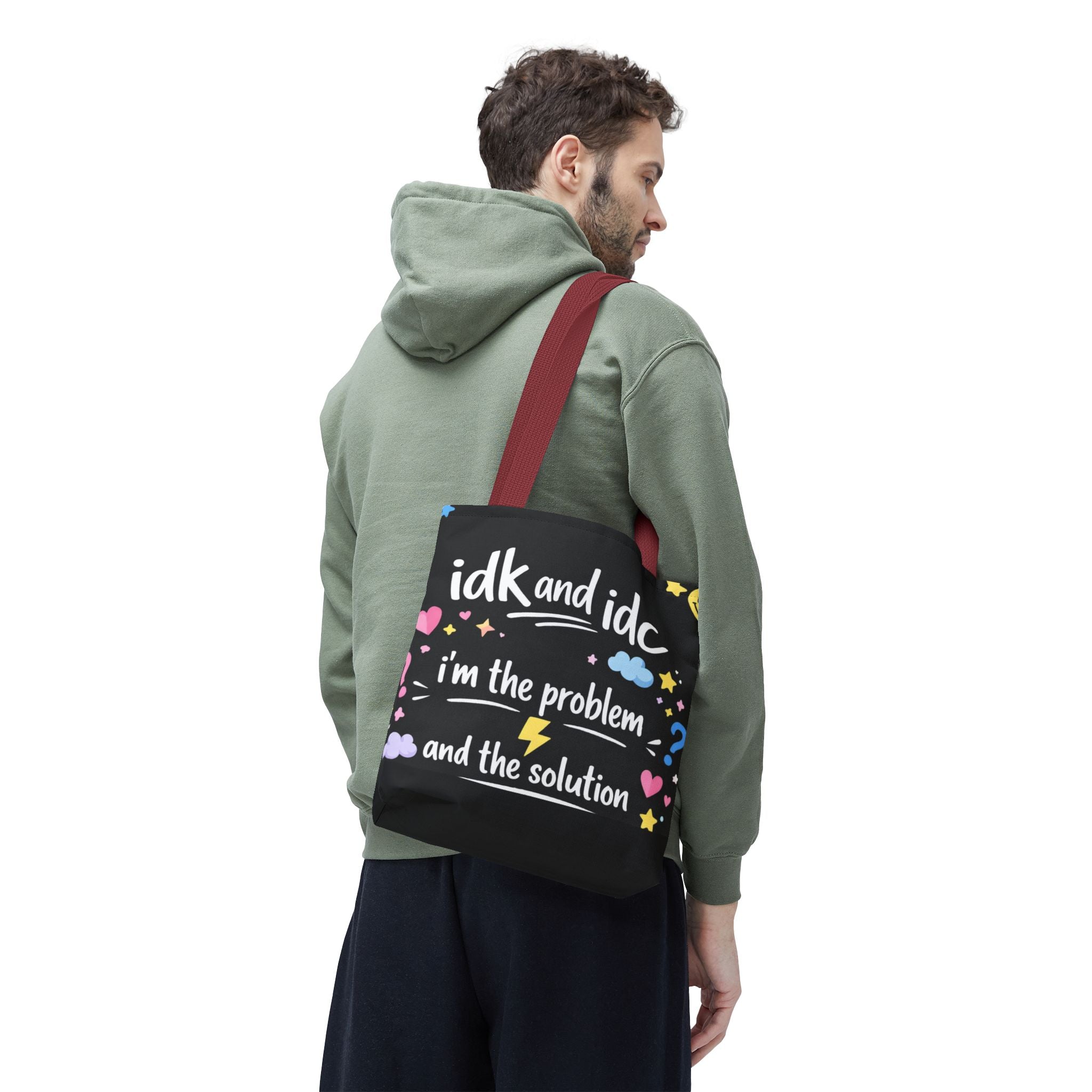 Tote — "idk and idc" Cute Mood Graphic Tote Bag