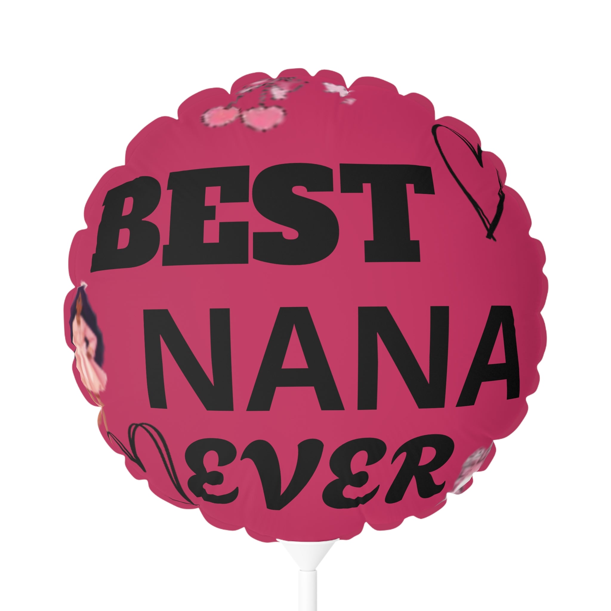 Best Nana Ever Balloon – 11" Round/Heart-Shaped "Love You" Foil Balloon