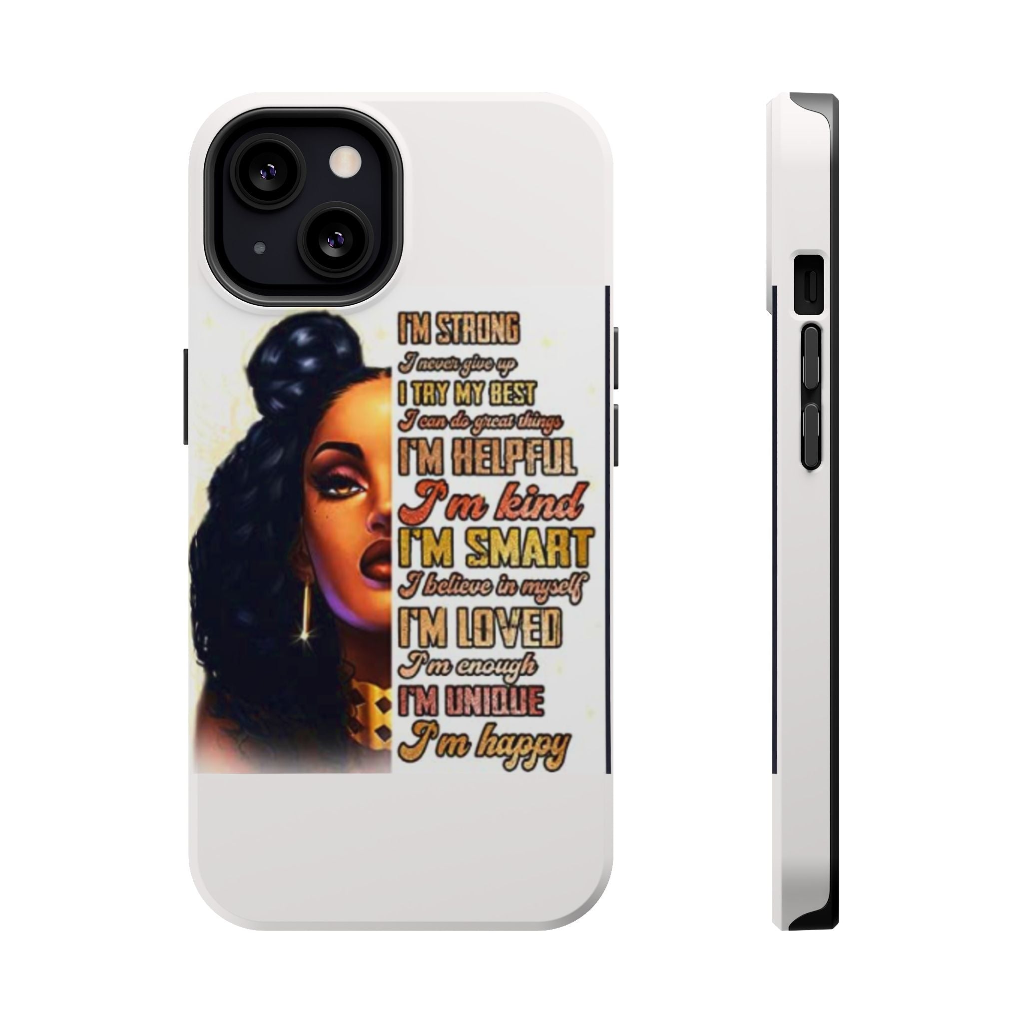 Inspirational Black Woman Phone Case — "I'm Strong... I'm Happy" Magnetic Impact-Resistant Case