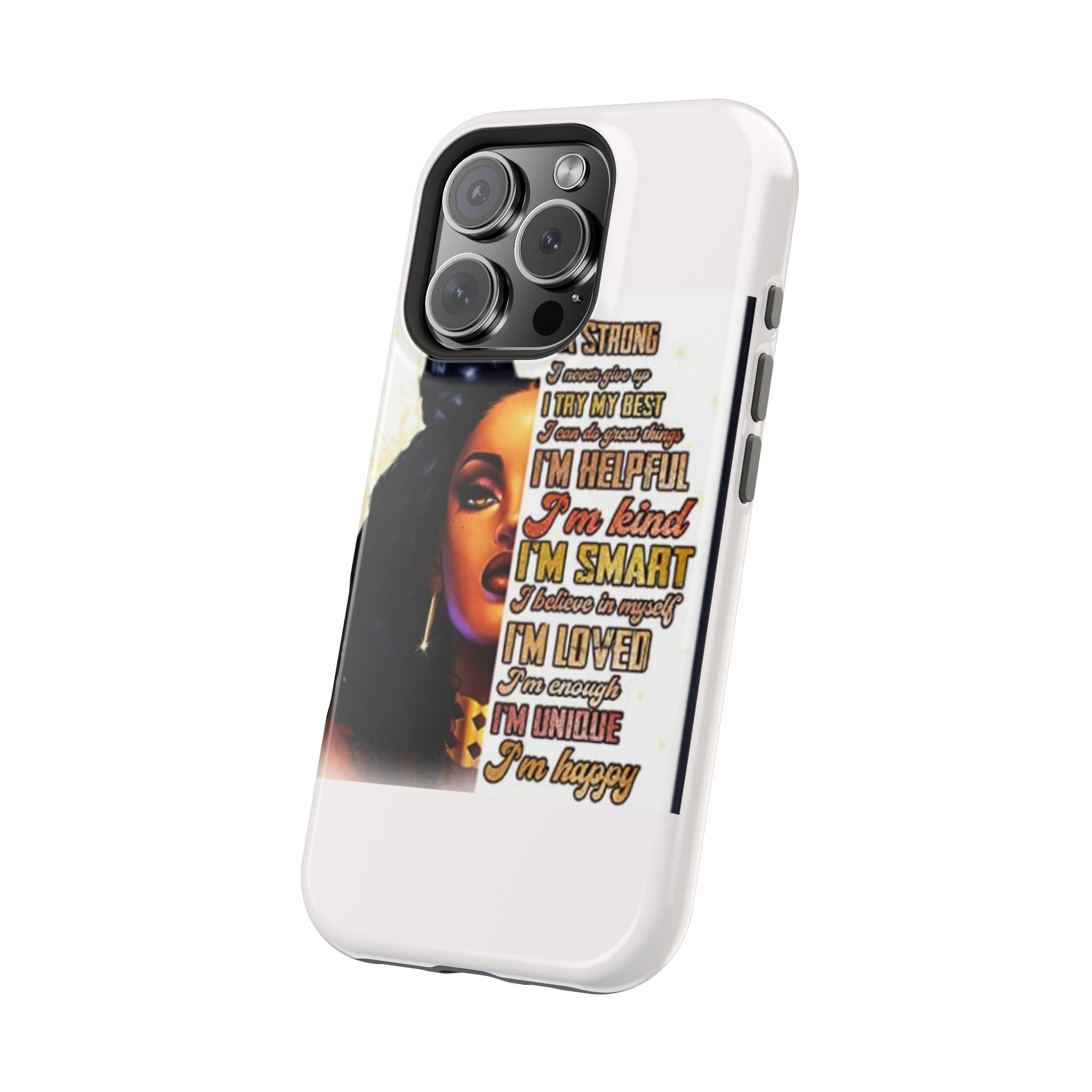 Inspirational Black Woman Phone Case — "I'm Strong... I'm Happy" Magnetic Impact-Resistant Case