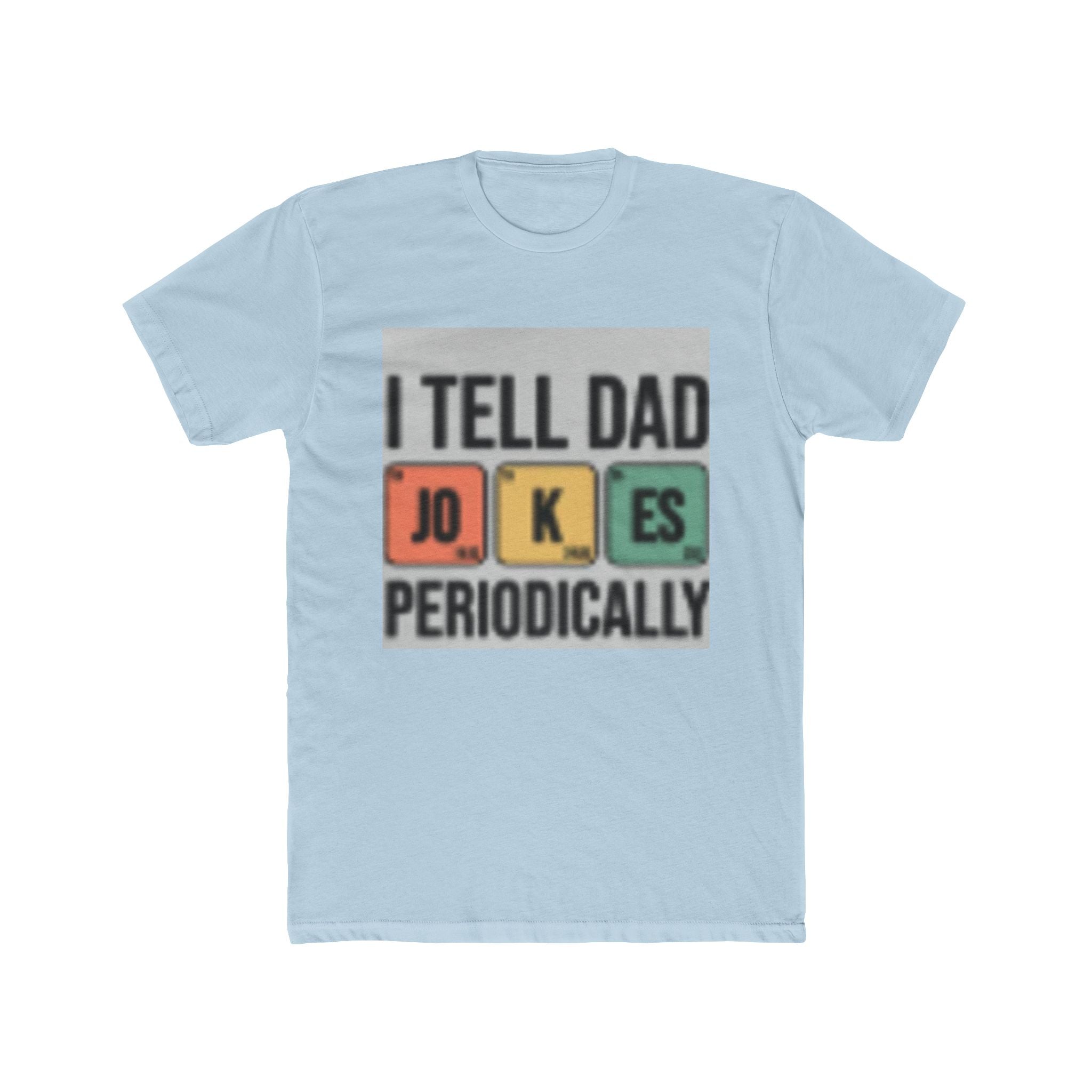 I Tell Dad Jokes Periodically T-Shirt — Funny Chemistry Dad Tee