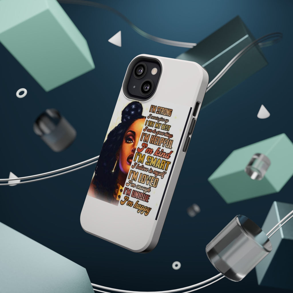 Inspirational Black Woman Phone Case — "I'm Strong... I'm Happy" Magnetic Impact-Resistant Case