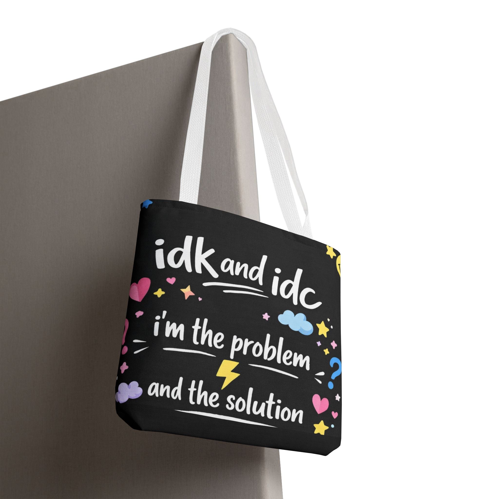 Tote — "idk and idc" Cute Mood Graphic Tote Bag