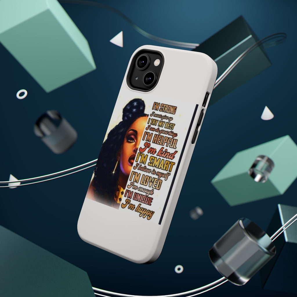 Inspirational Black Woman Phone Case — "I'm Strong... I'm Happy" Magnetic Impact-Resistant Case