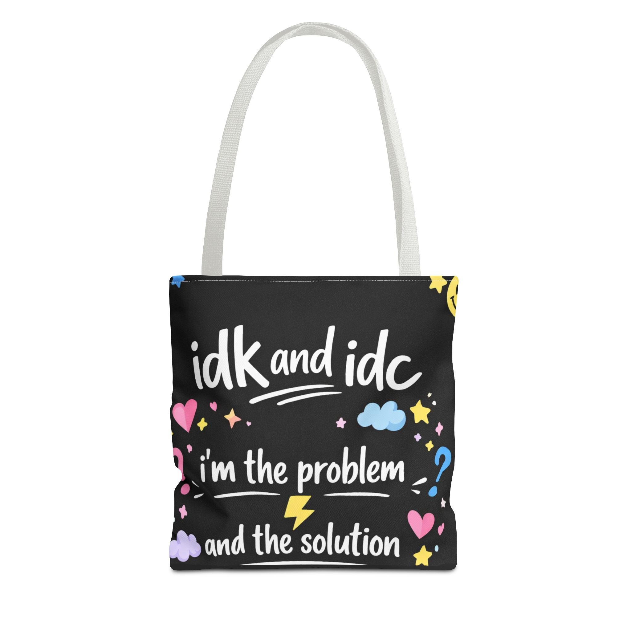 Tote — "idk and idc" Cute Mood Graphic Tote Bag